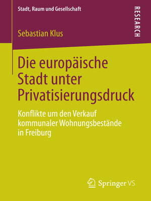 cover image of Die europäische Stadt unter Privatisierungsdruck